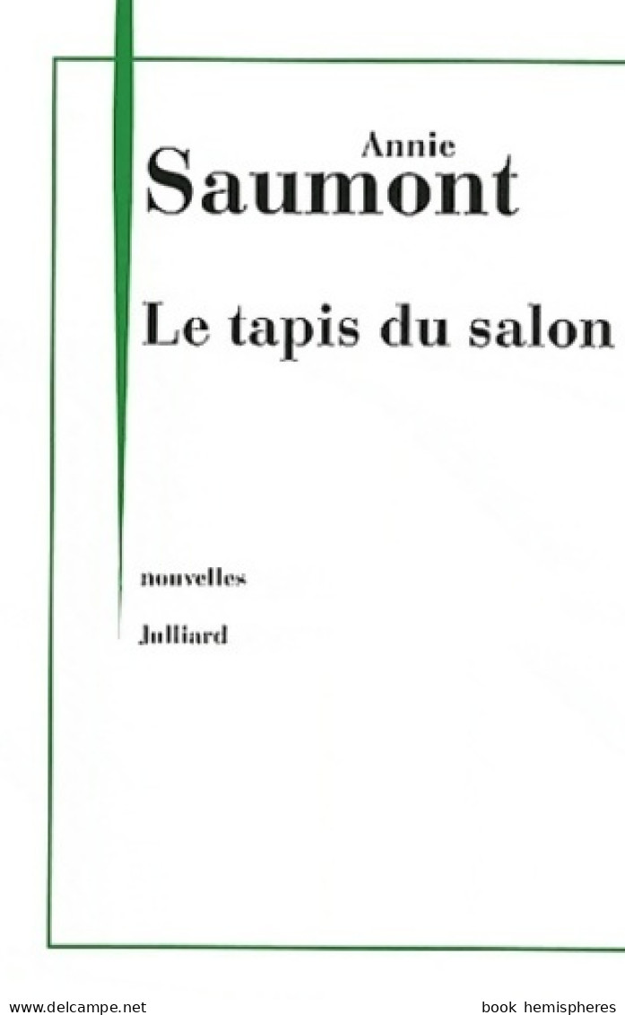 Le Tapis Du Salon (2012) De Annie Saumont - Natura