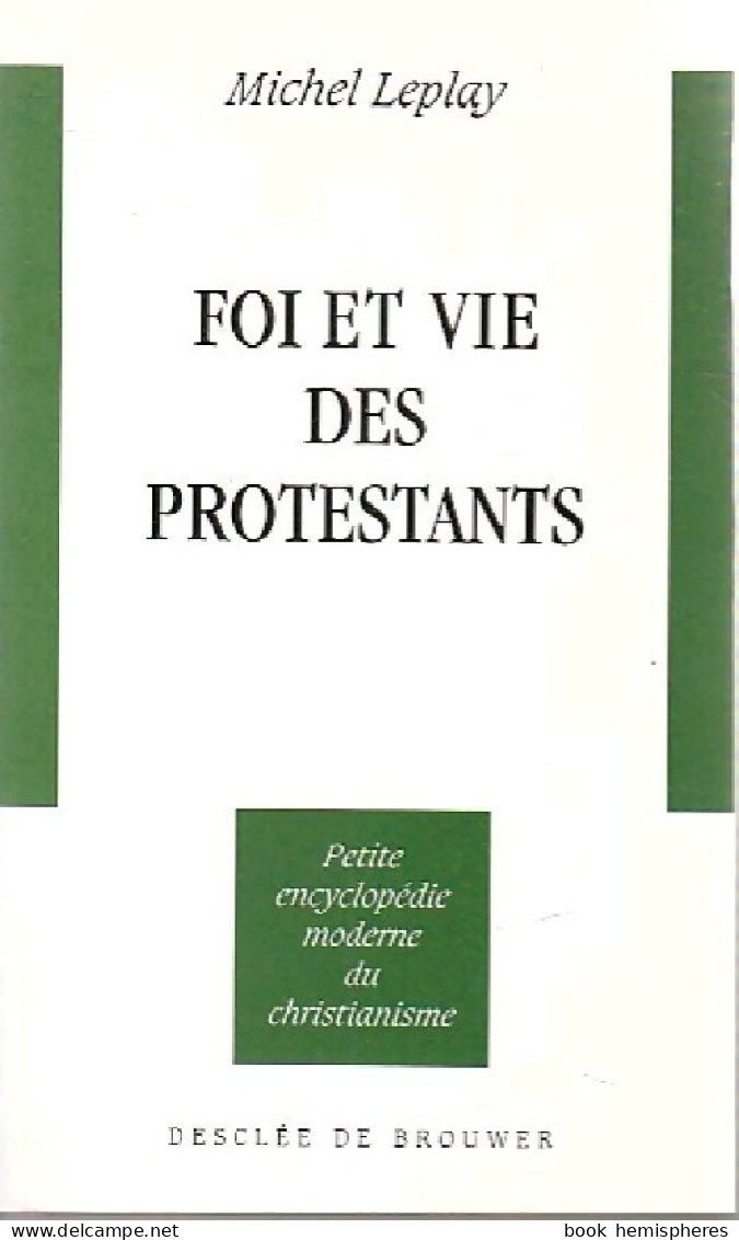 Foi Et Vie Des Protestants (1998) De Michel Leplay - Religion