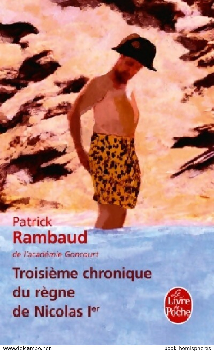 Troisième Chronique Du Règne De Nicolas 1er (2011) De Patrick Rambaud - Política