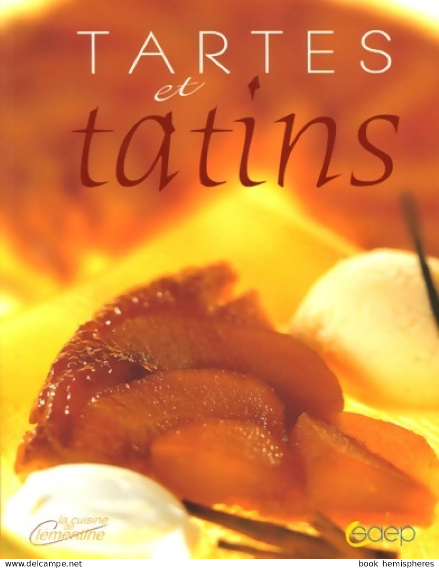 Tartes Et Tatins (2004) De Philippe Jacquemin - Gastronomia