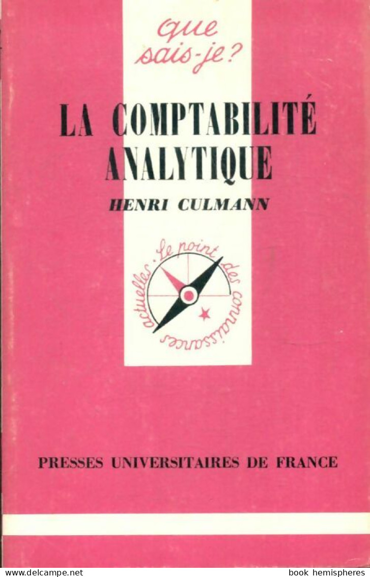 La Comptabilité Analytique (1991) De Henri Culmann - Economie