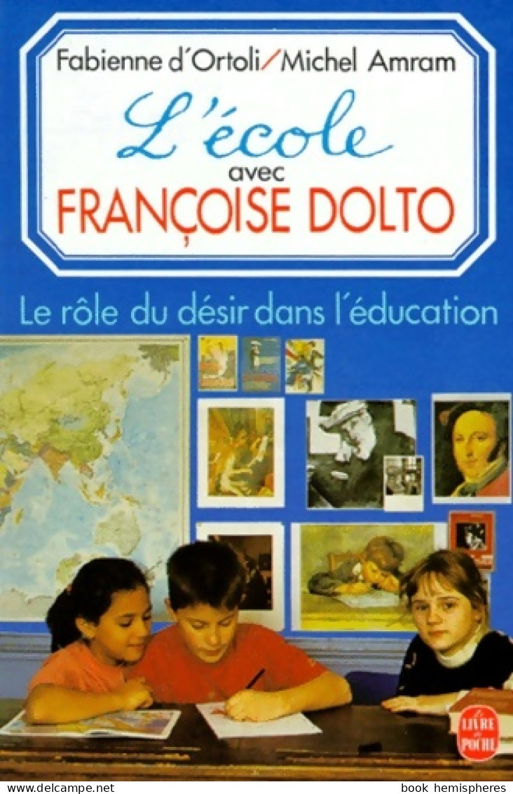 L'école Avec Françoise Dolto (1996) De Michel D'Ortoli - Psychology/Philosophy