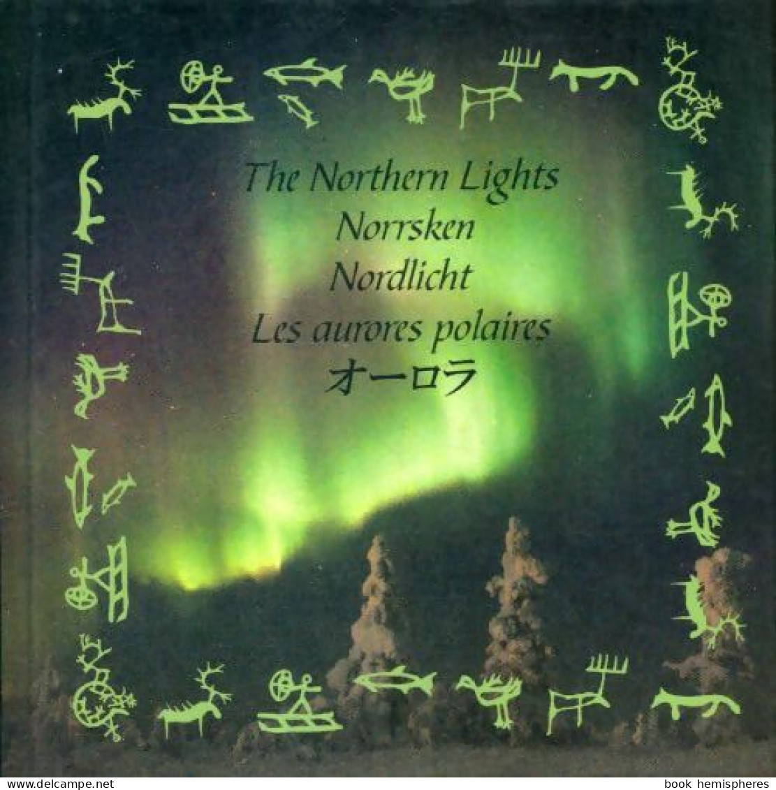 The Northen Lights / Les Aurores Polaires (2004) De Collectif - Art