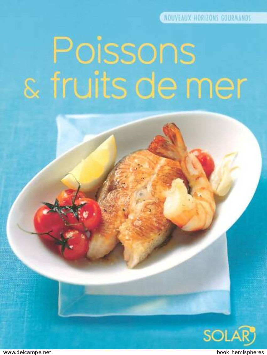 Poissons Et Fruits De Mer (2007) De Nouveaux Horizons Gourmands - Gastronomia