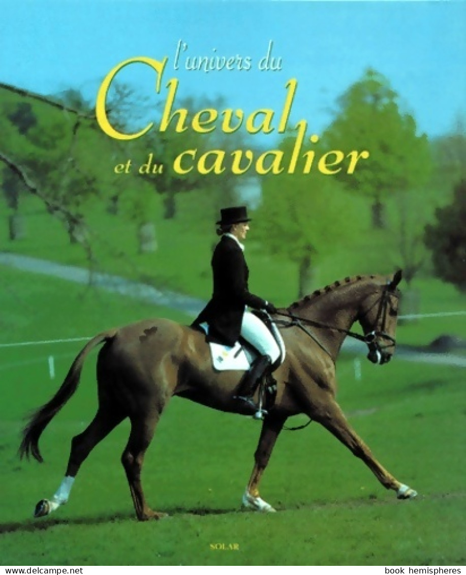 L'univers Du Cheval Et Du Cavalier (1998) De Stéphane Angers - Deportes