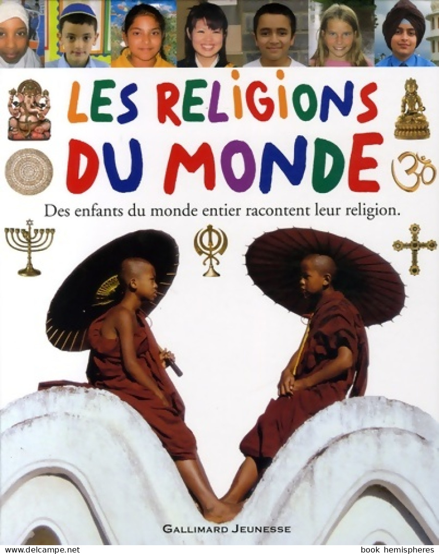 Les Religions Du Monde : Des Enfants Du Monde Entier Racontent Leur Religion (2006) De Laura Buller - Religion