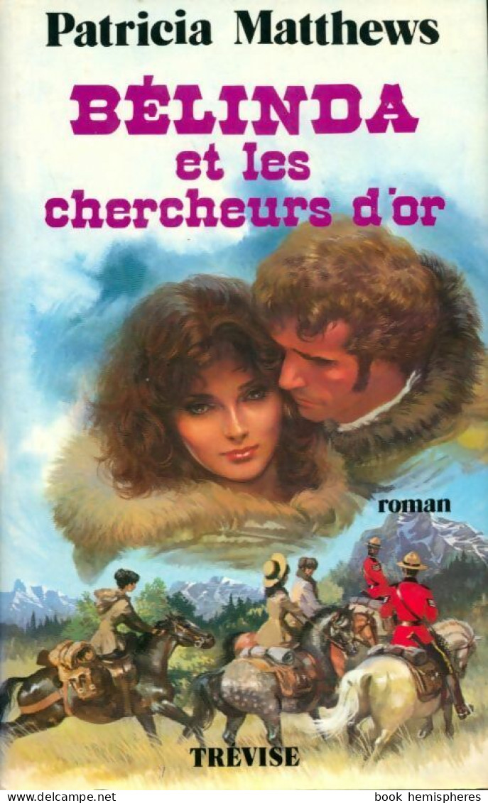 Belinda Et Les Chercheurs D'or (1982) De Patricia Matthews - Romantiek