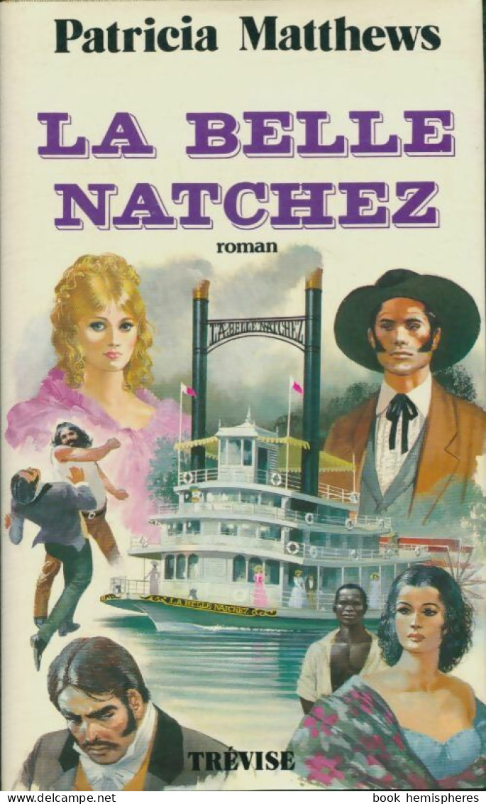 La Belle Natchez (1982) De Patricia Matthews - Romantique