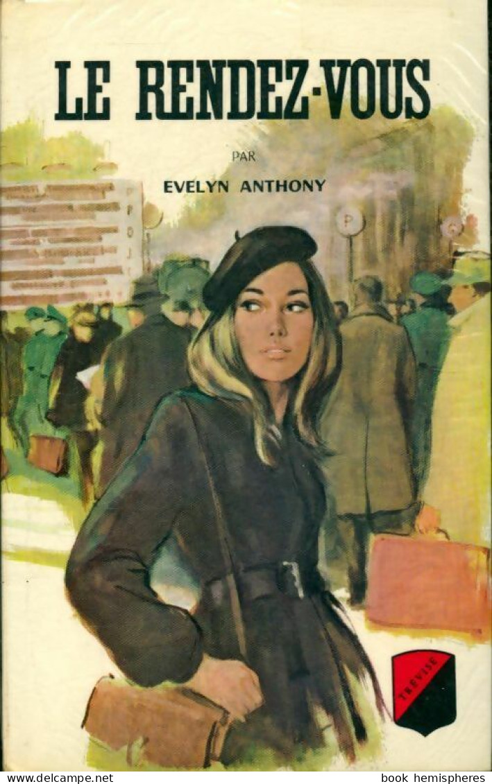 Le Rendez-vous (1969) De Evelyn Anthony - Romantiek