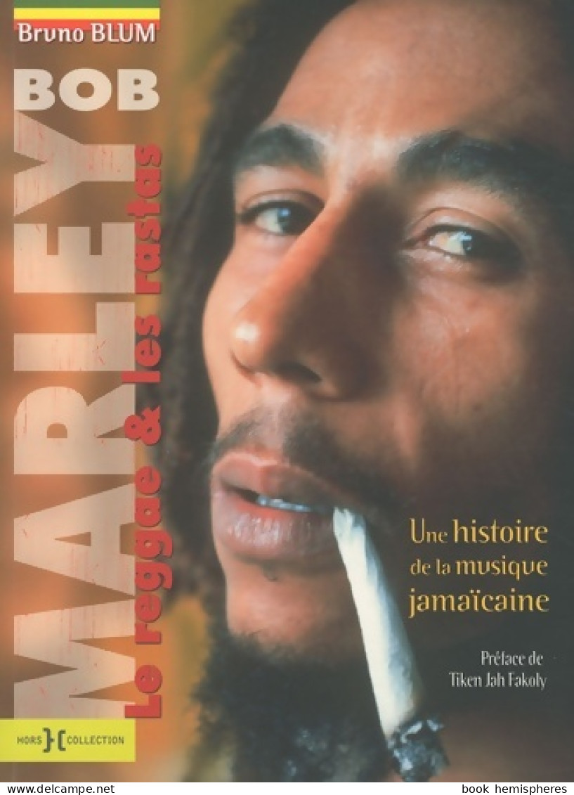 Bob Marley Le Reggae Les Rastas NE (2010) De Bruno Blum - Muziek