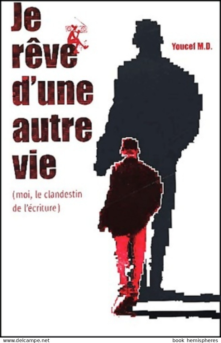 Je Rêve D'une Autre Vie (2002) De Youssef M. D - Sciences