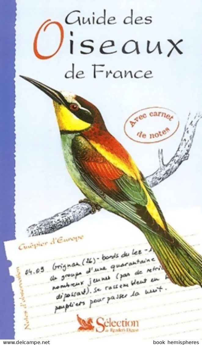 Guide Des Oiseaux De France (2005) De Sélection Du Reader'S Digest - Animales