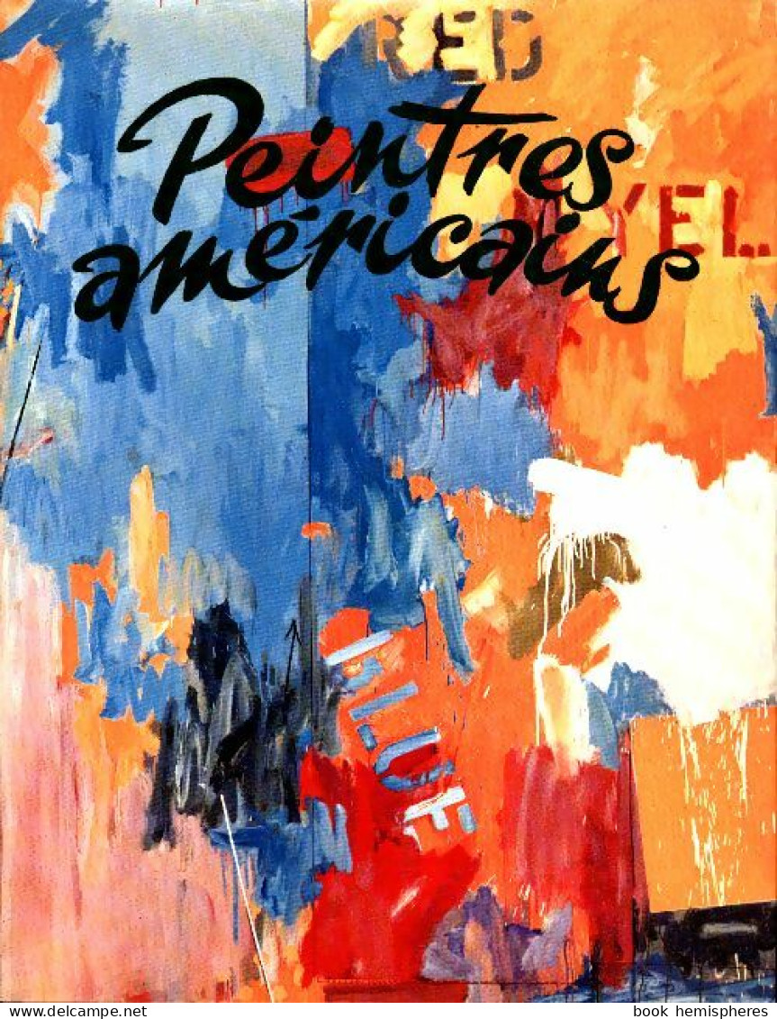 Les Peintres Américains (1990) De Luciano Raimondi - Kunst