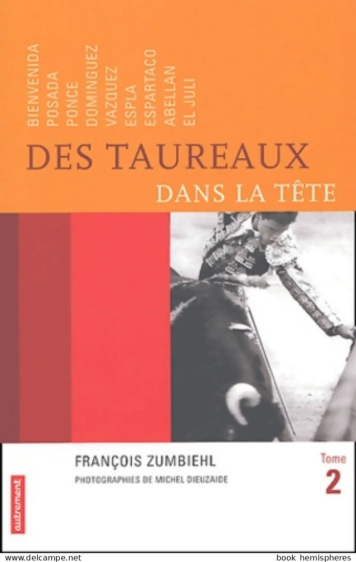 Des Taureaux Dans La Tête Tome II (2004) De François Zumbiehl - Deportes