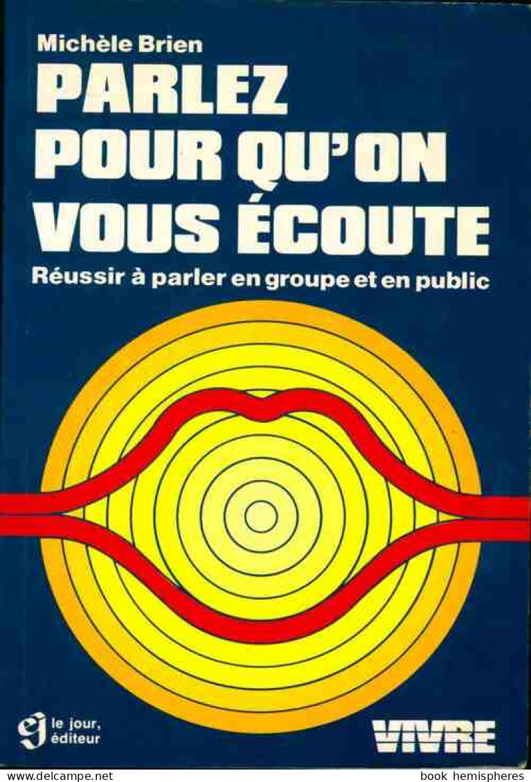 Parlez Pour Qu'on Vous écoute (1982) De Michèle Brien - Economía