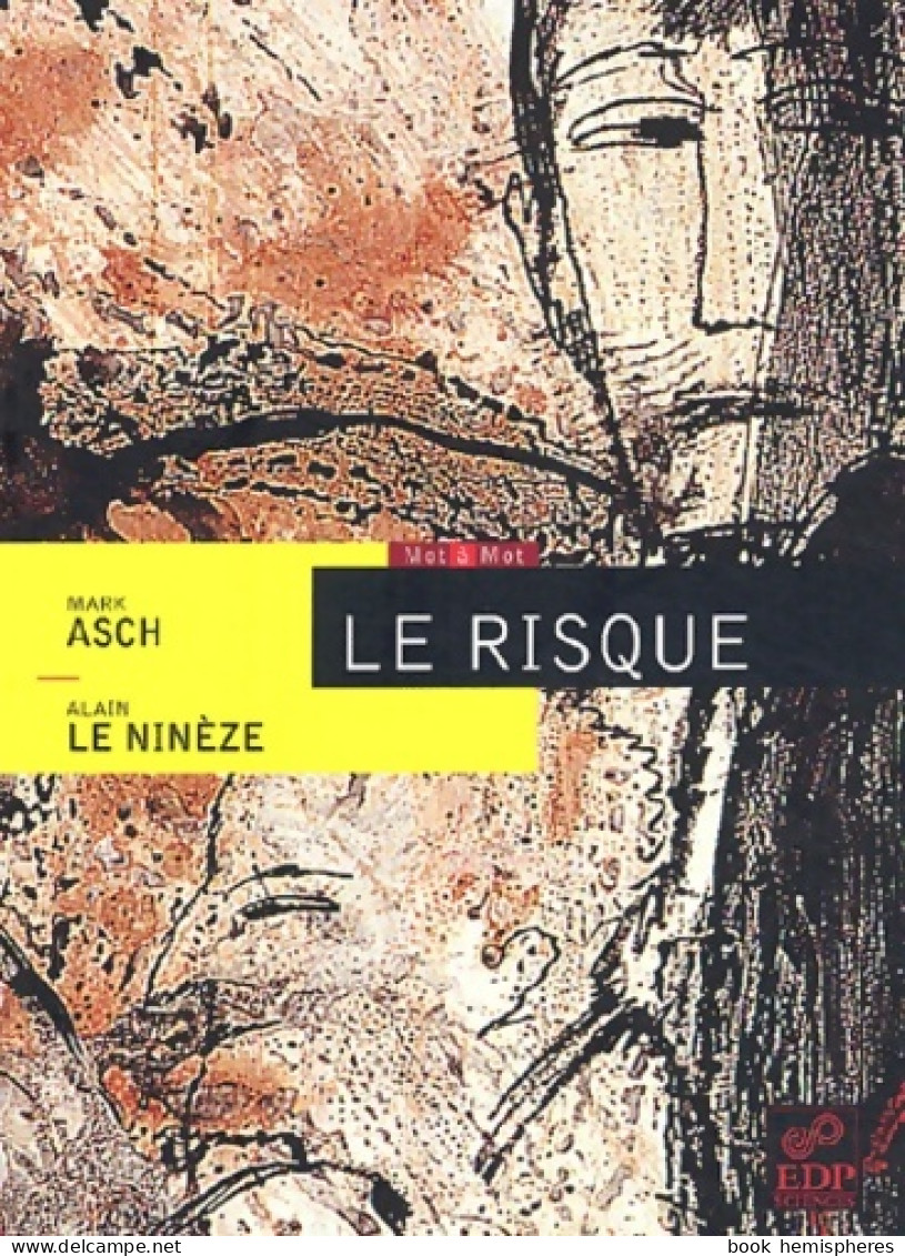 Le Risque (2003) De Mark Asch - Wetenschap