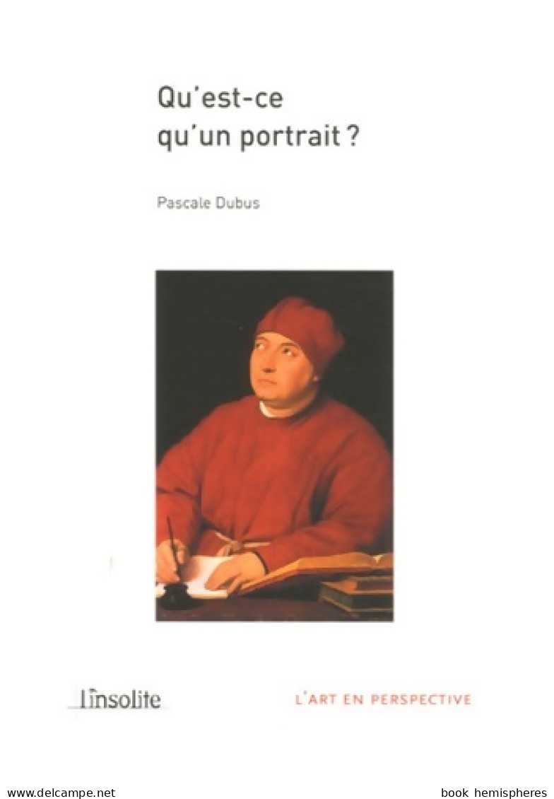 Qu'est-ce Qu'un Portrait ? (2006) De Pascale Dubus - Kunst