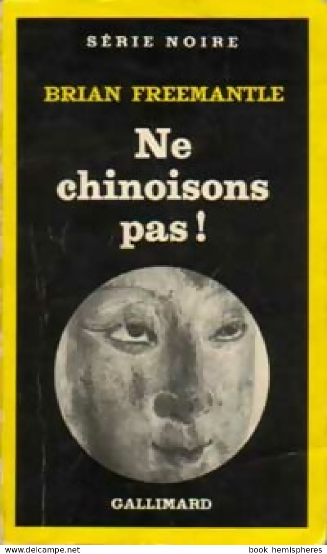 Ne Chinoisons Pas ! (1980) De Brian Freemantle - Other & Unclassified