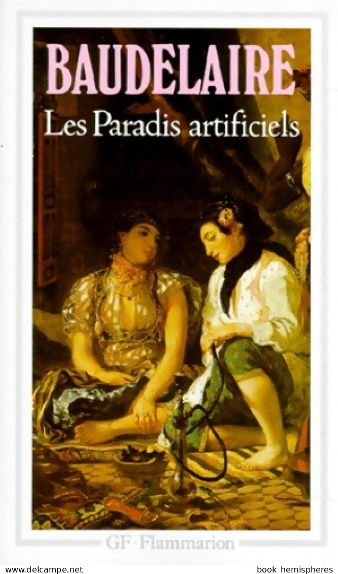 Les Paradis Artificiels (1966) De Charles Baudelaire - Andere & Zonder Classificatie