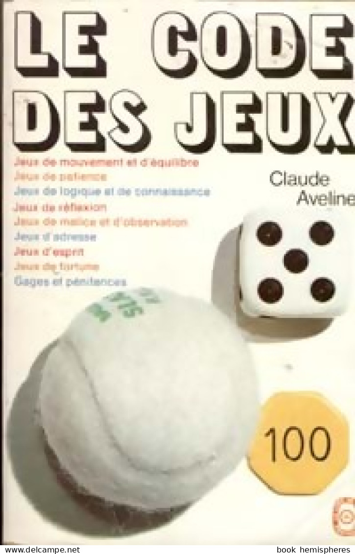 Le Code Des Jeux (1970) De Claude Aveline - Gezelschapsspelletjes