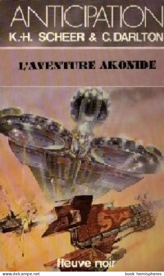 L'aventure Akonide (1980) De Clark Darlton - Other & Unclassified