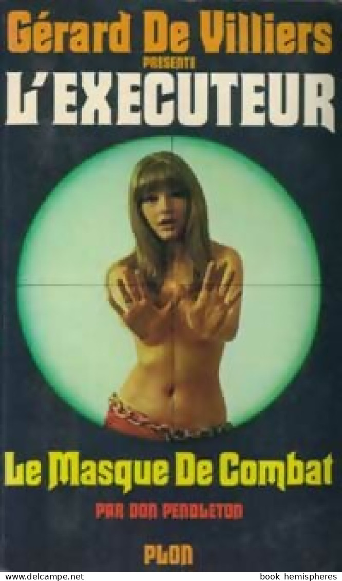 Le Masque De Combat (1974) De Don Pendleton - Actie