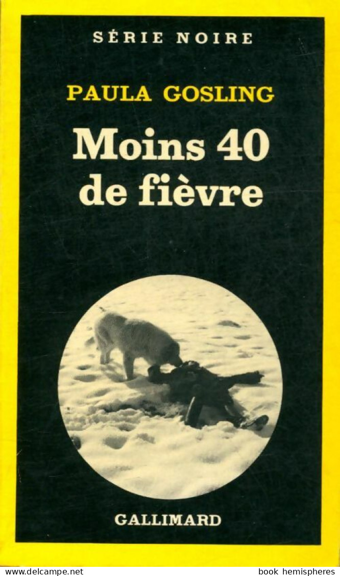 Moins 40 De Fièvre (1981) De Paula Gosling - Other & Unclassified