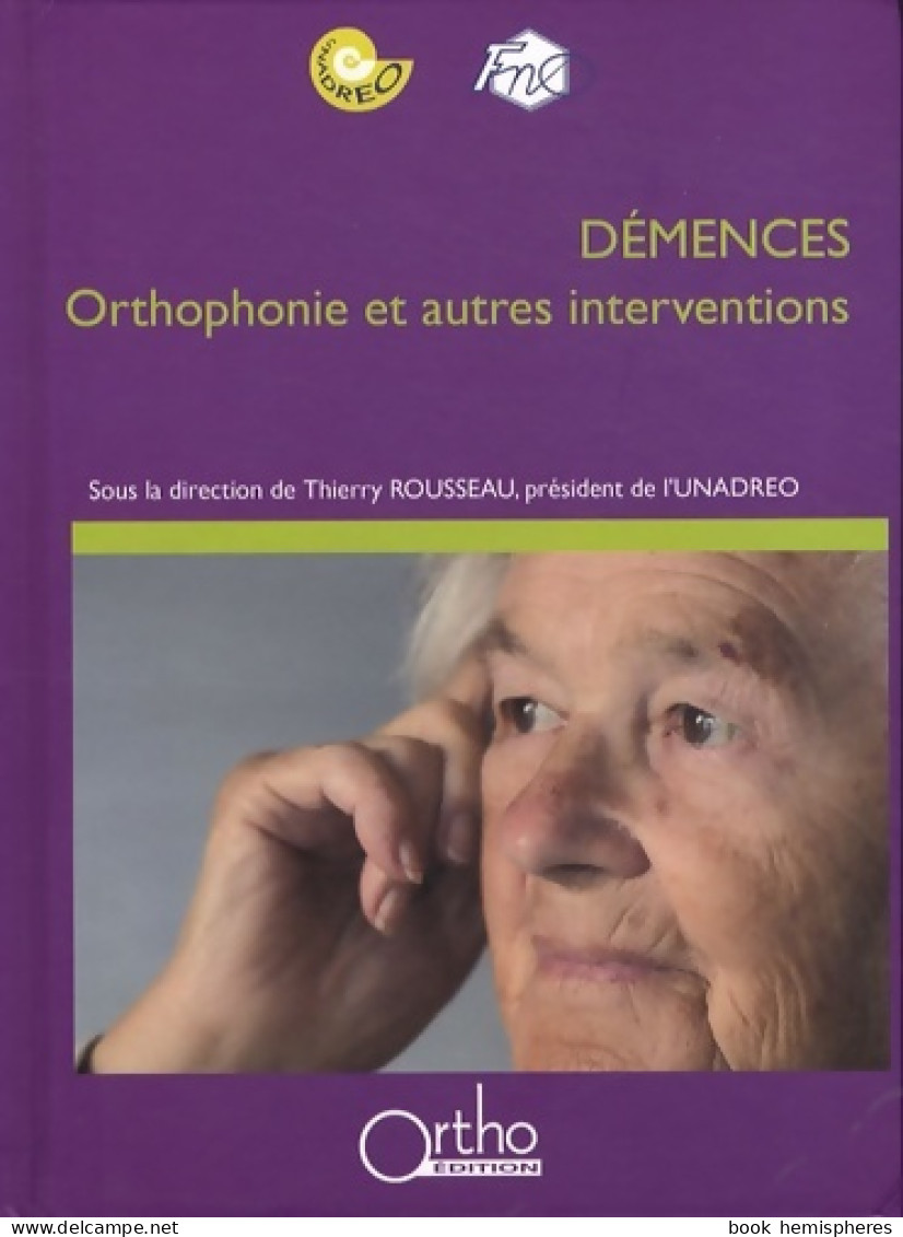 Démences : Orthophonie Et Autres Interventions (2007) De Thierry Rousseau - Gezondheid