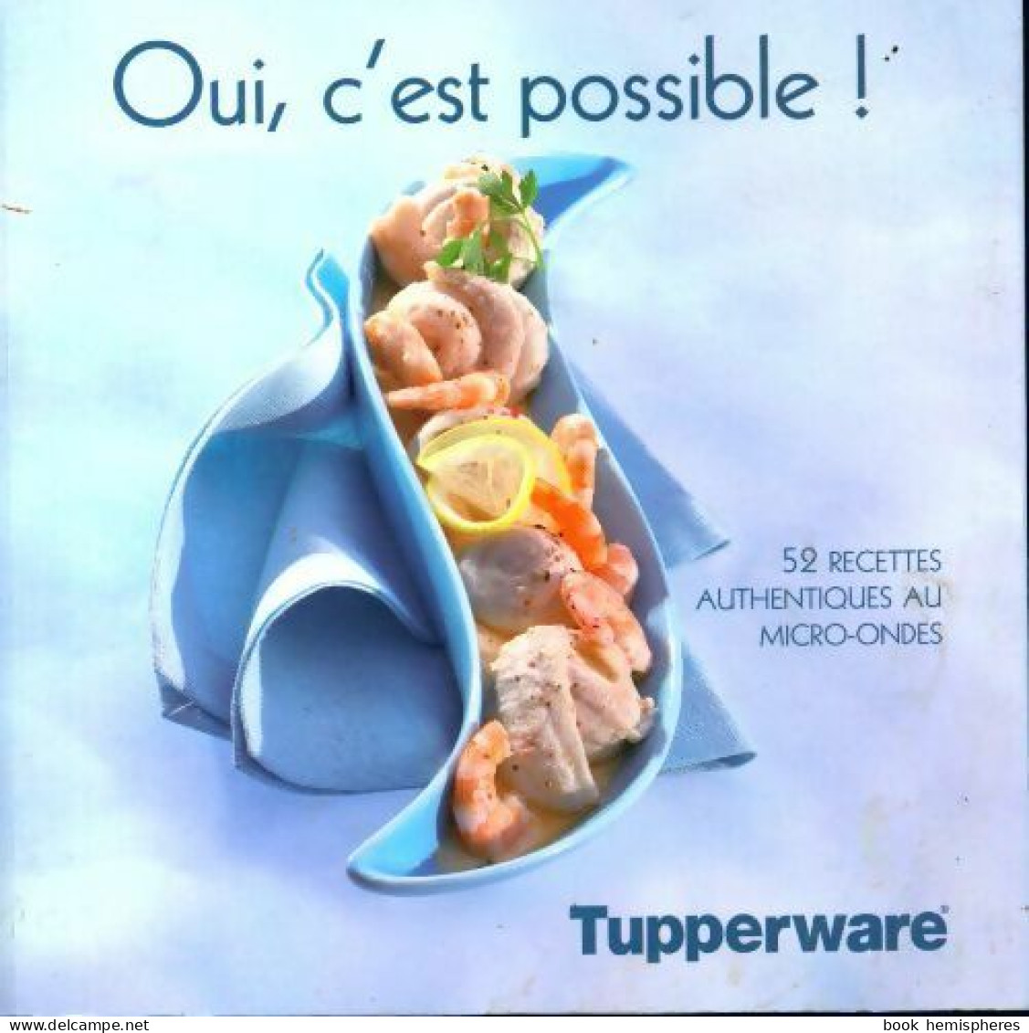 Oui, C'est Possible ! (2006) De Tupperware - Gastronomie