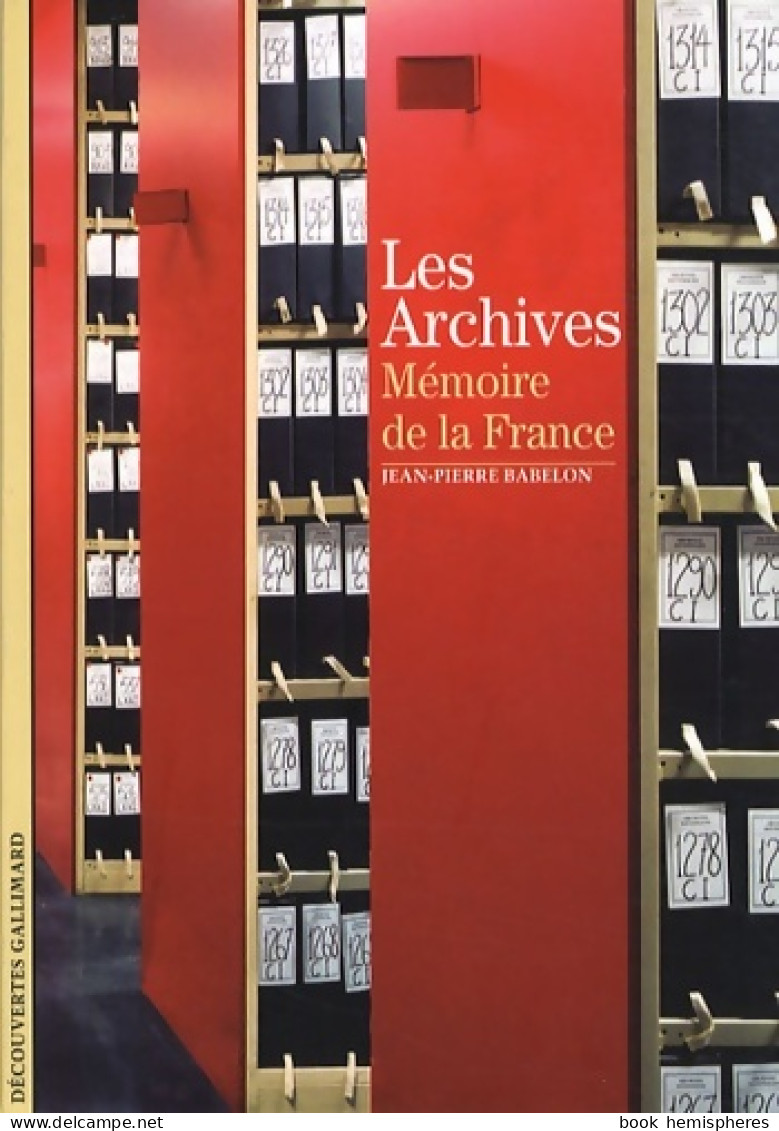 Les Archives : Mémoire De La France (2008) De Jean-Pierre Babelon - Dictionnaires