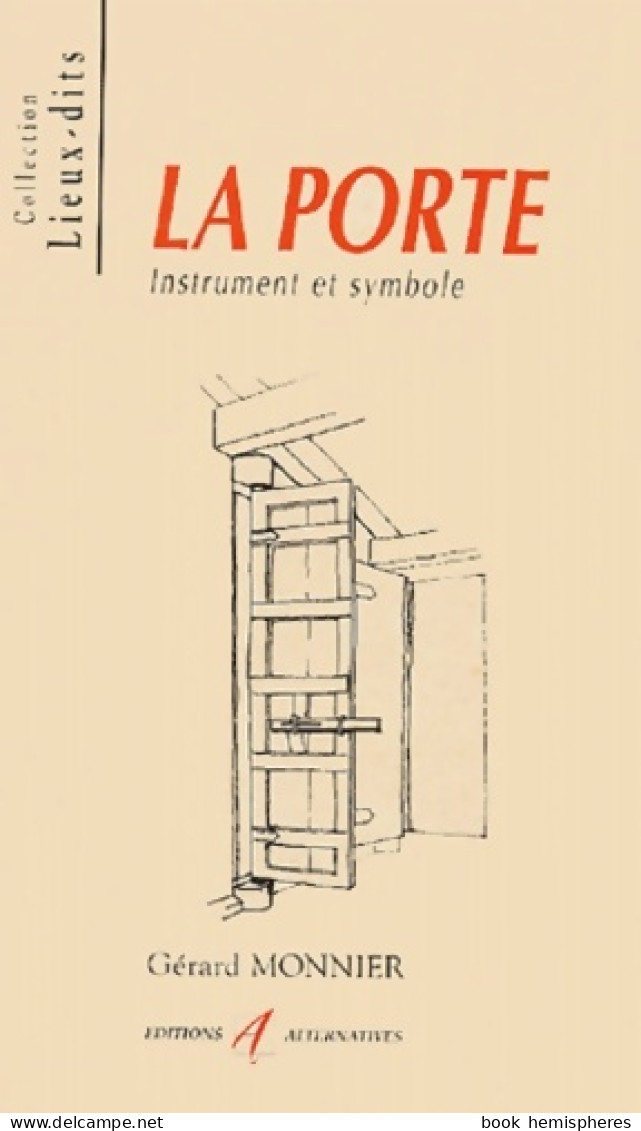 La Porte : Instrument St Symbole (2004) De Gérard Monnier - Art