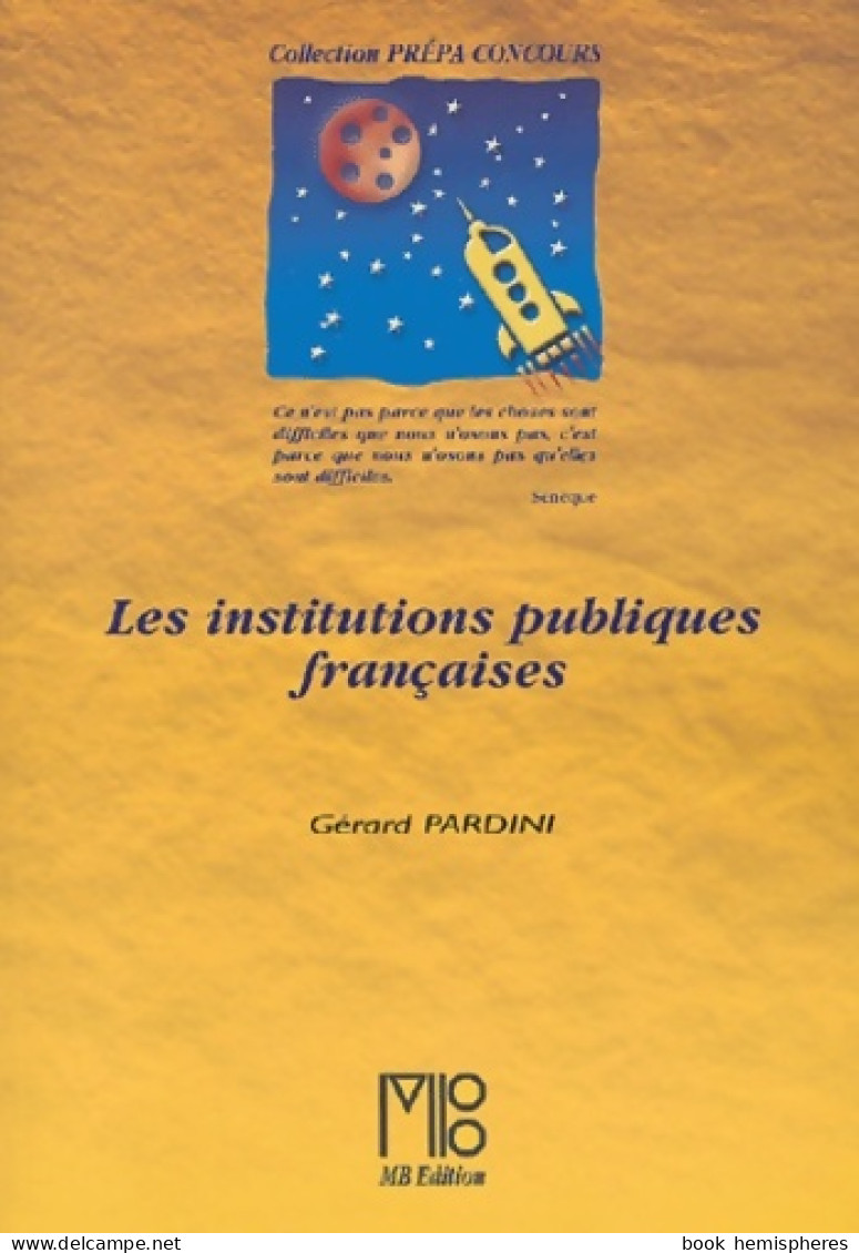 Les Institutions Publiques Françaises : Les Grands Principes Constitutionnels La Cinquième République (20 - Derecho