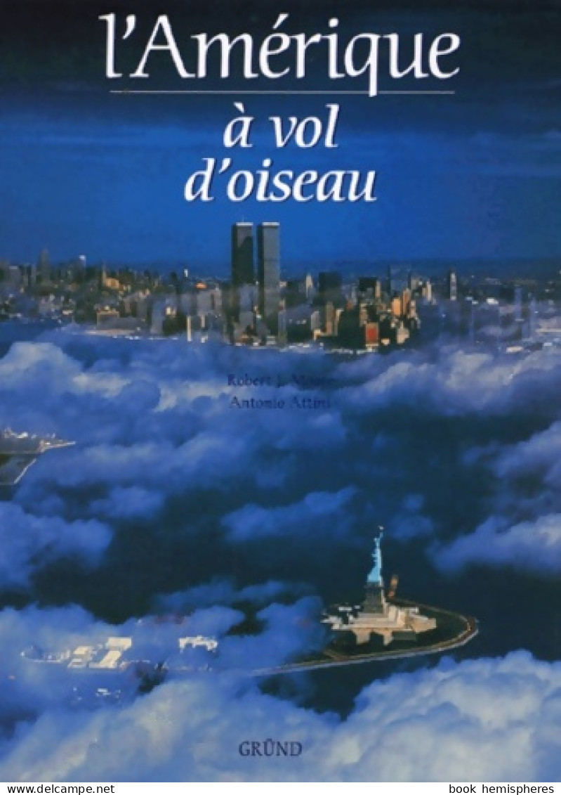 L'Amérique à Vol D'oiseau (2000) De Antonio Attini - Turismo