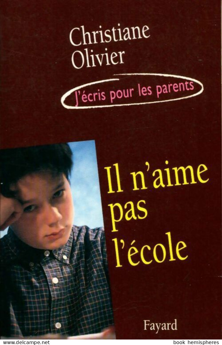 Il N'aime Pas L'école (2001) De Christiane Olivier - Salute