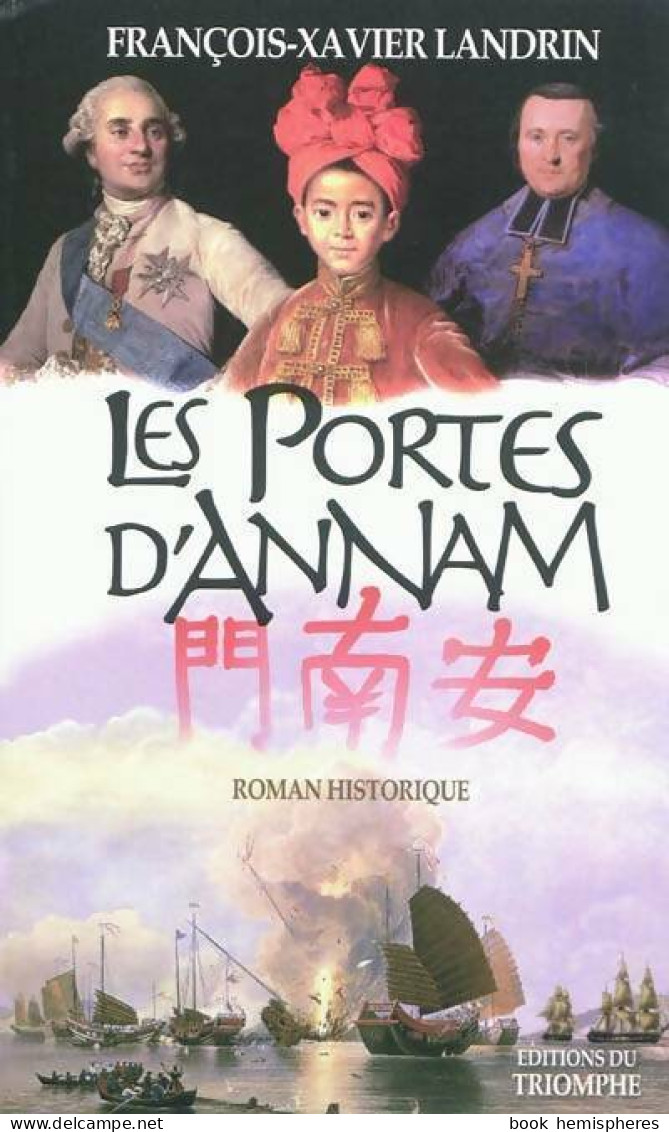 Les Portes D'annam (2011) De François-Xavier Landrin - Historisch