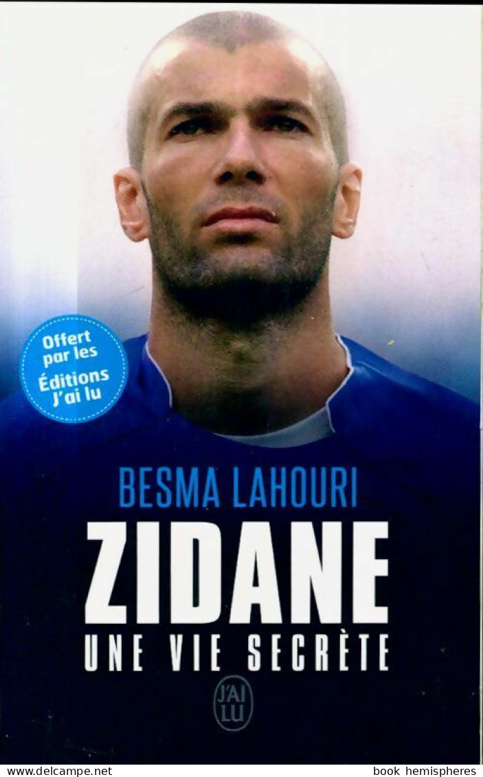 Zidane, Une Vie Secrète (2014) De Besma Lahouri - Sport