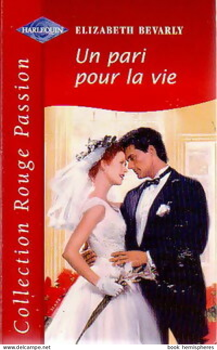 Un Pari Pour La Vie (2001) De Elizabeth Bevarly - Romantik