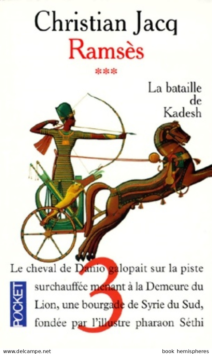 Ramsès Tome III : La Bataille De Kadesh (1997) De Christian Jacq - Historic