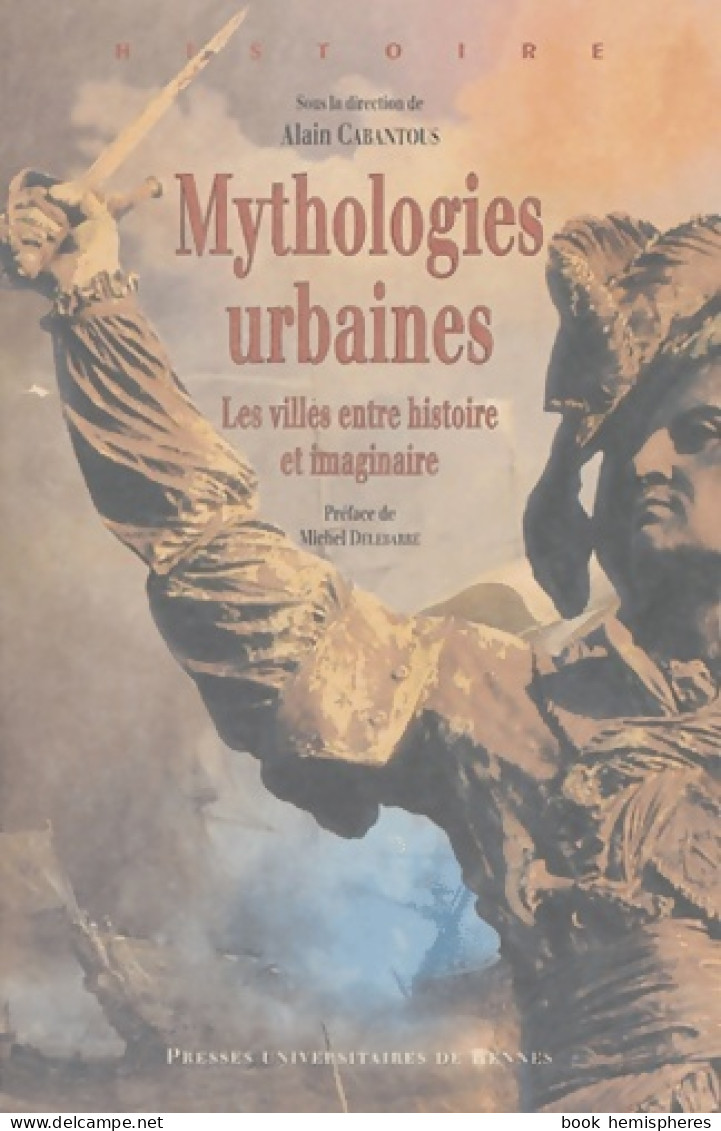 MYTHOLOGIES URBAINES (2004) De CABANTOUS - Histoire