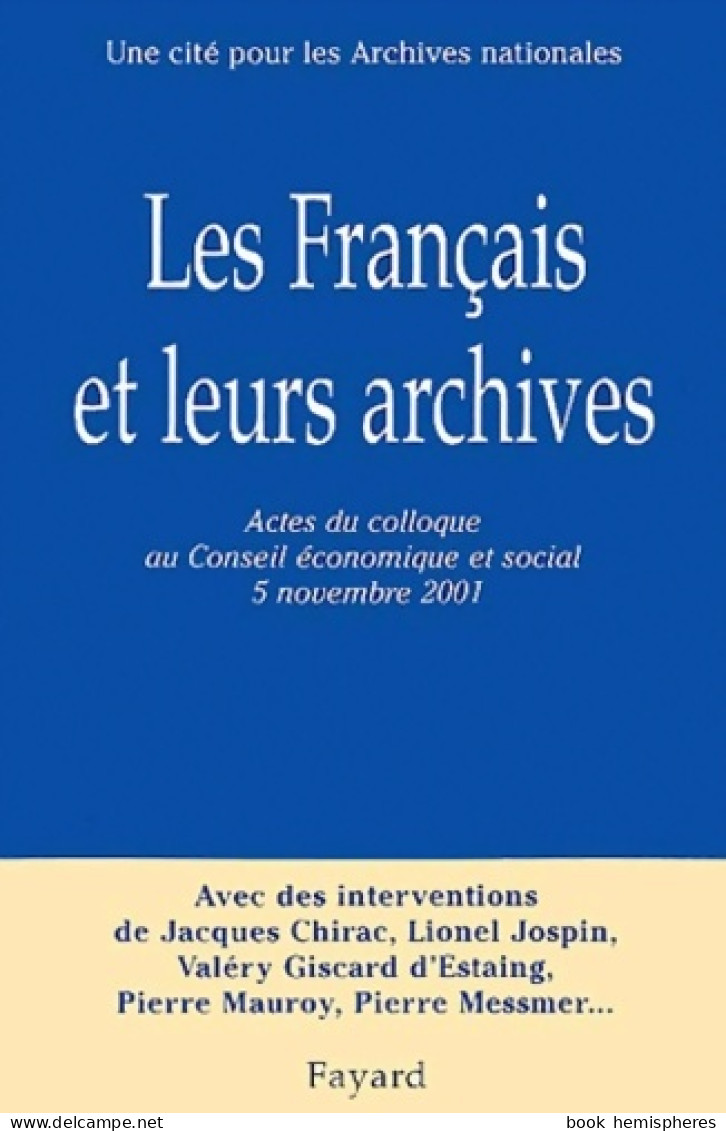Les Français Et Leurs Archives (2002) De Collectif - Histoire