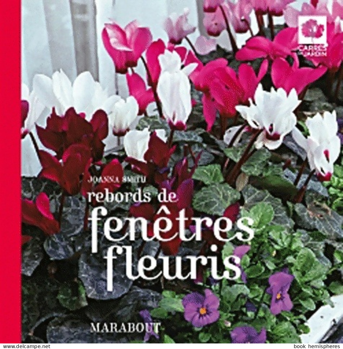 Rebords De Fenêtres Fleuris (2012) De Collectif - Garden