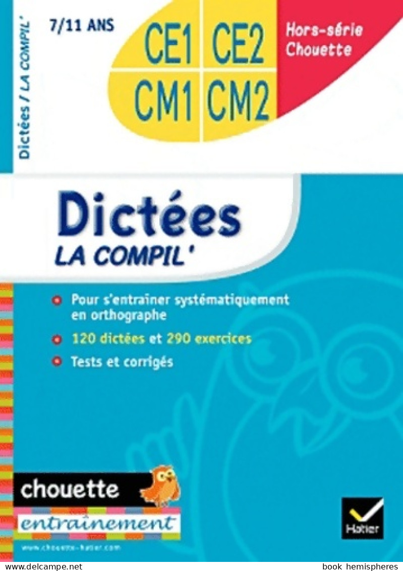 Compil Dictées Du CE1 Au CM2 (2011) De Sophie Valle Habay - 6-12 Jaar