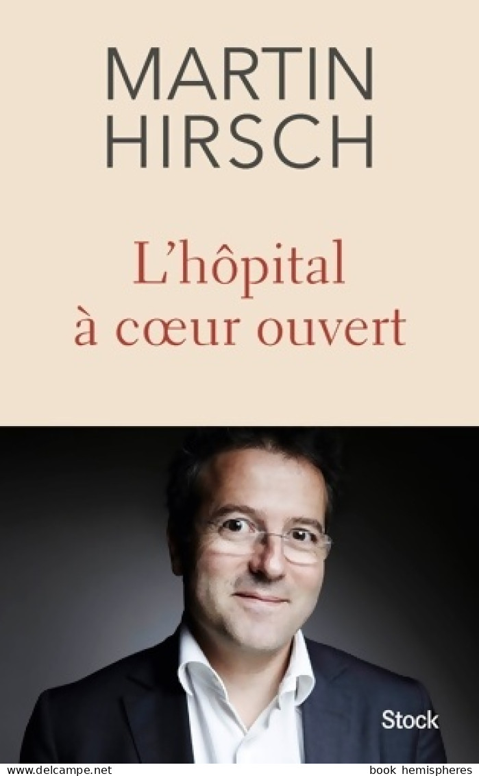 L Hôpital A COEUR OUVERT (2017) De Martin Hirsch - Sciences