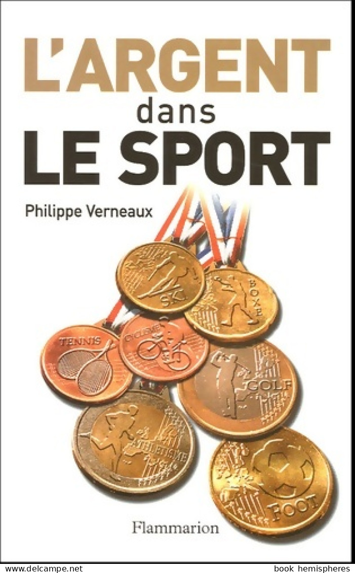 L'argent Dans Le Sport (2005) De Philippe Verneaux - Sport