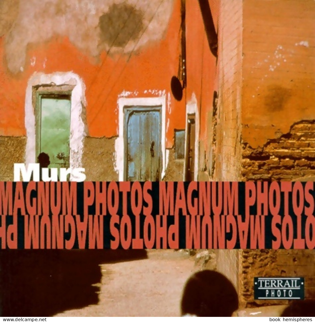 Murs (1998) De Magnum Photos - Arte