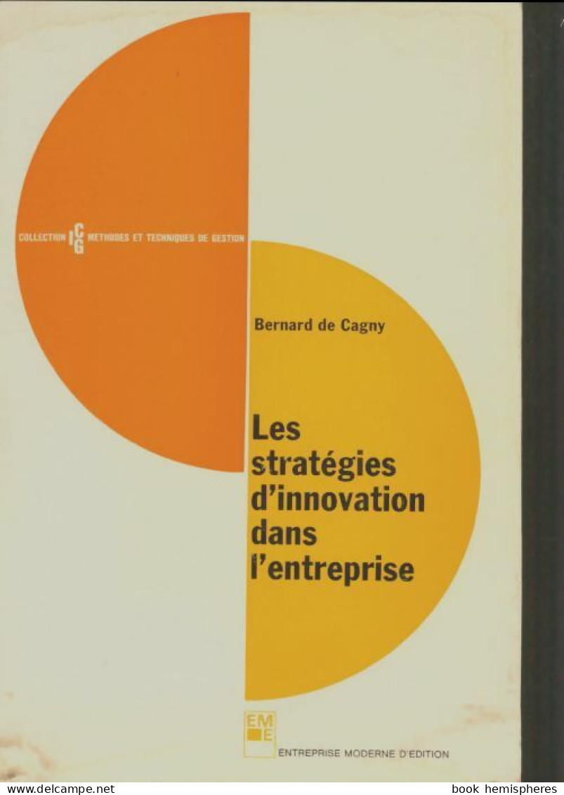 Les Stratégies D'innovation Dans L'entreprise (1969) De Bernard De Cagny - Economia