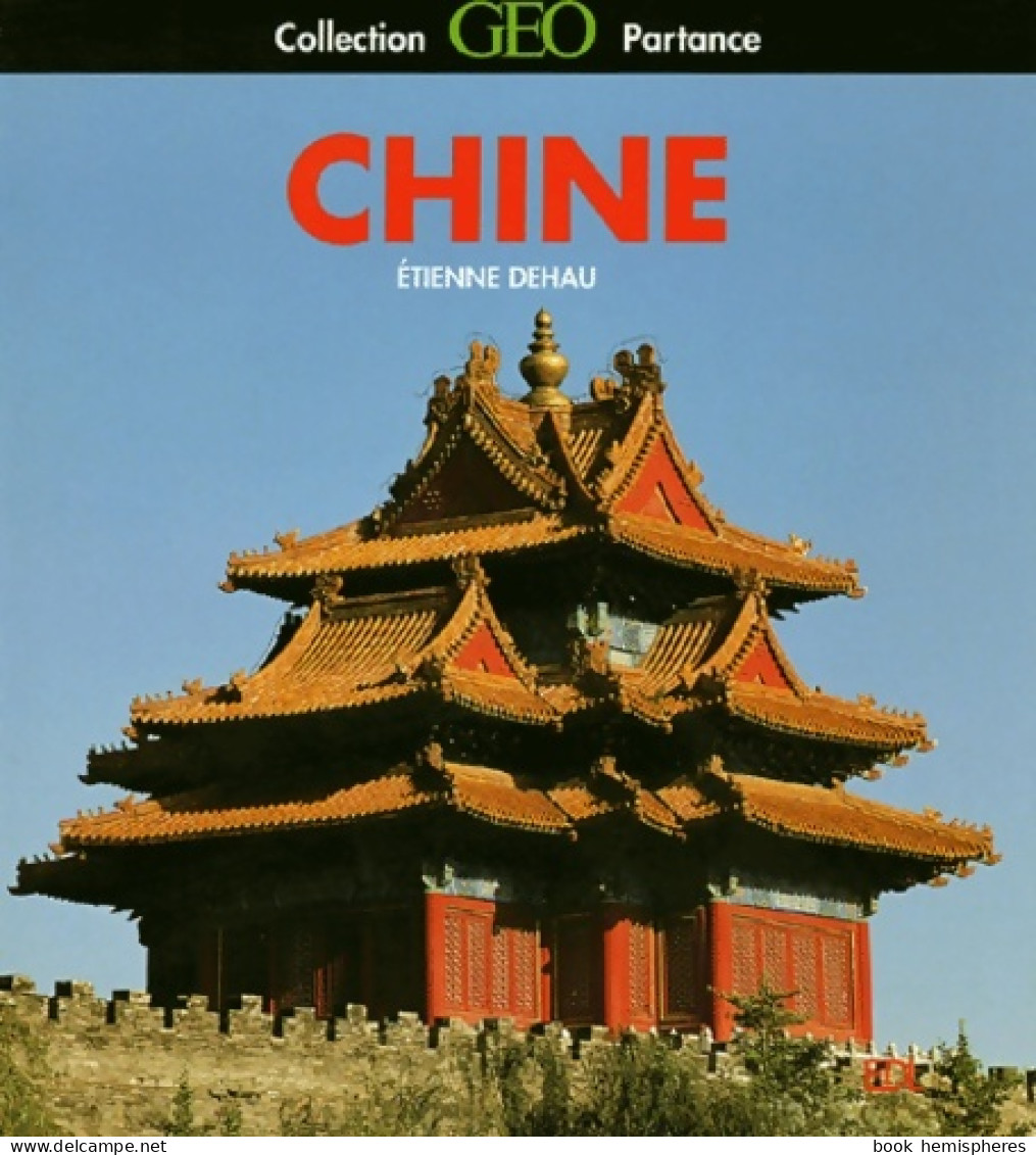 Chine (2003) De Etienne Dehau - Tourisme