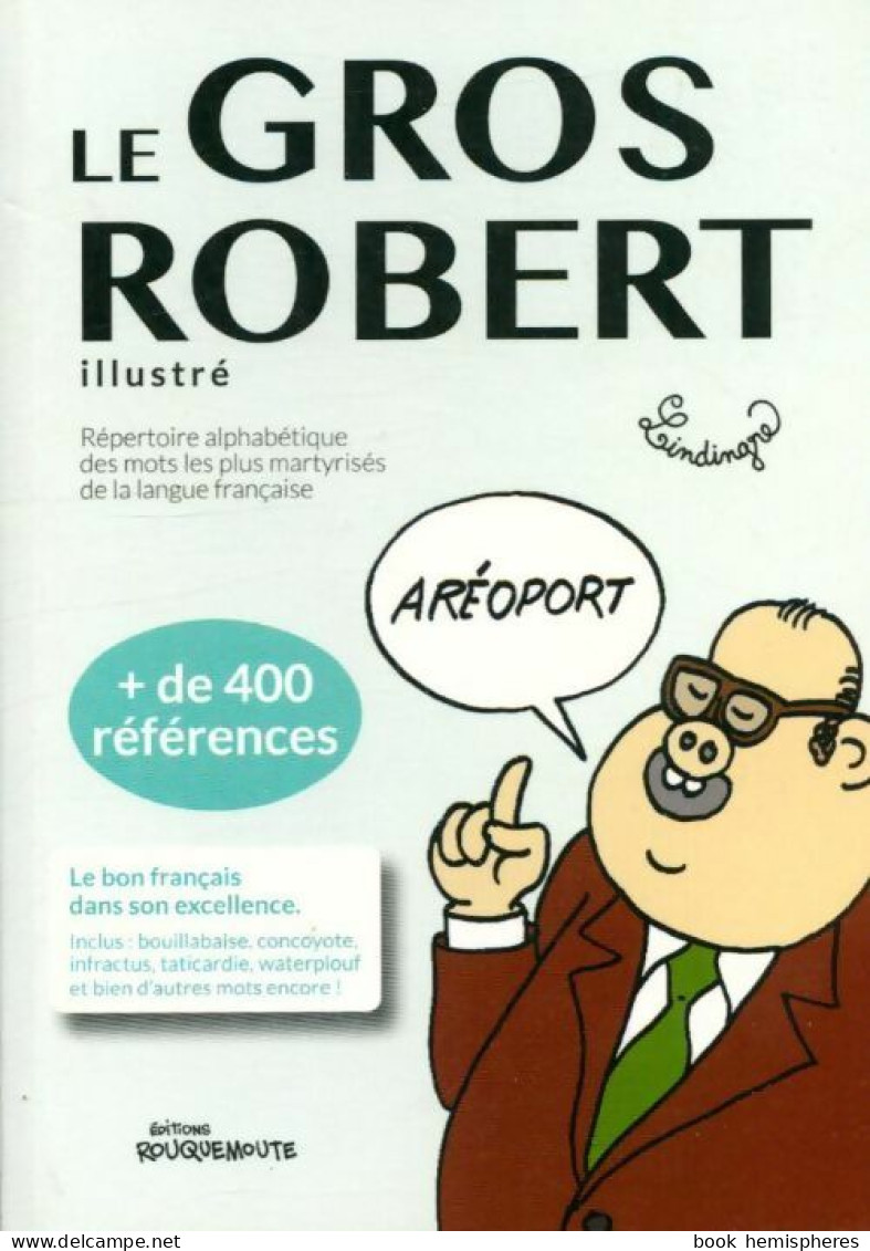 Le Gros Robert Illustré (2019) De Collectif - Humour