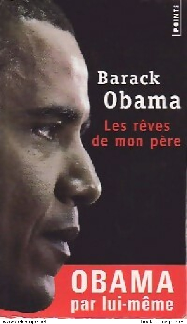 Les Rêves De Mon Père (2008) De Barack Obama - Biographie