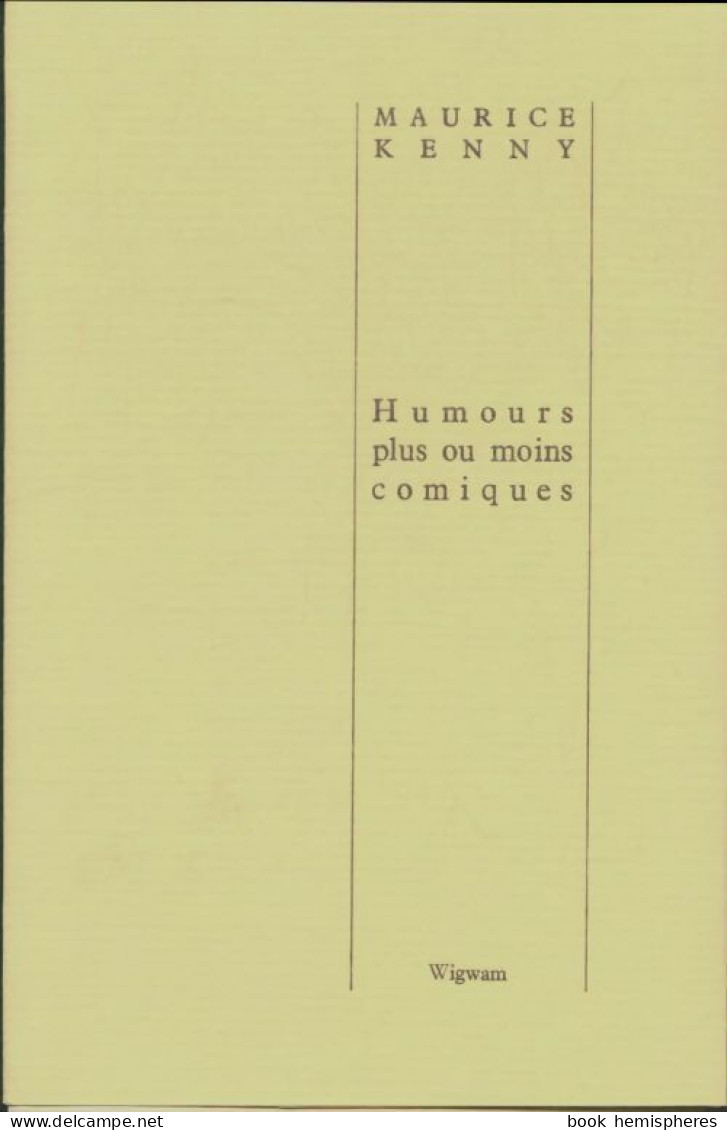 Humours Plus Ou Moins Comiques (2001) De Maurice Kenny - Other & Unclassified